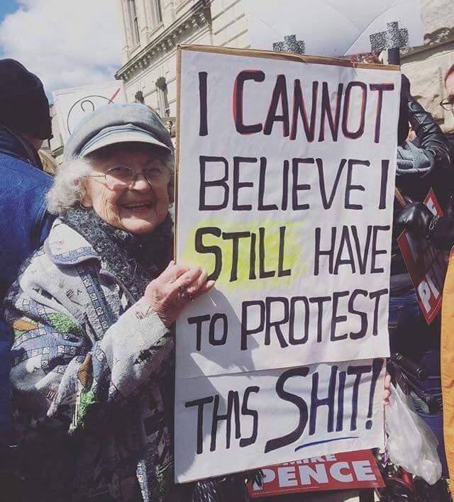 i-cannot-believe-i-still-have-to-protest-this-shit.jpg